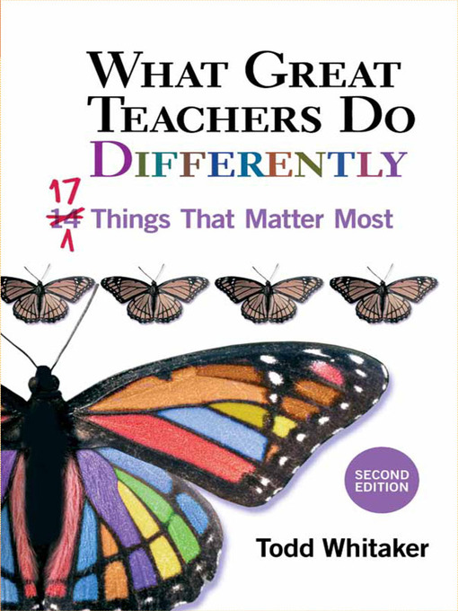Title details for What Great Teachers Do Differently by Todd Whitaker - Available